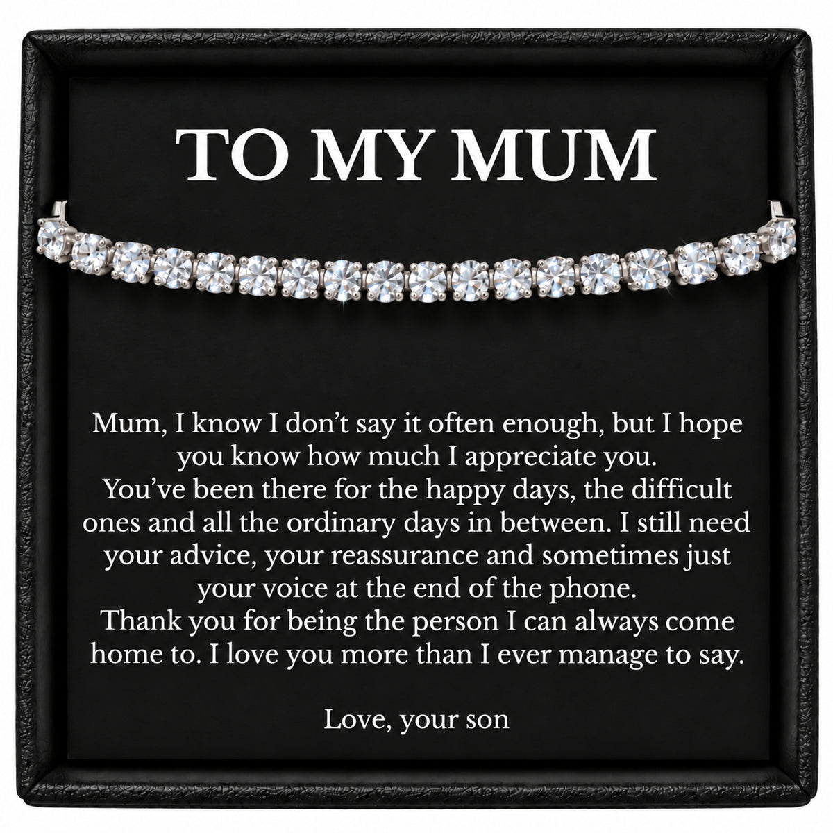 Tennis Bracelet for Mum from Son with Black Message Card